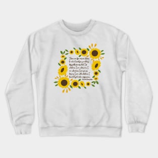 Jimmy Carter “One Life, One Chance” Sunflower Quote Crewneck Sweatshirt